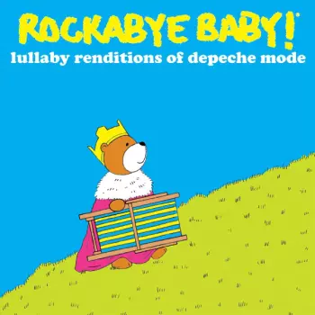 Rockabye Baby! (Lullaby Renditions Of Depeche Mode)