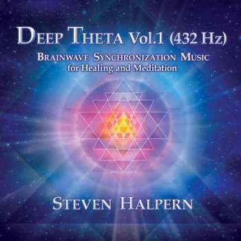 Album Steven Halpern: Deep Theta Vol. 1  Brainwave Synchronizati