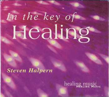 Album Steven Halpern: In The Key Of Healing