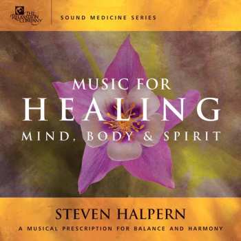 CD Steven Halpern: Music For Healing Mind, Body & Spirit 650021