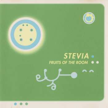 Album Stevia: Fruits Of The Room