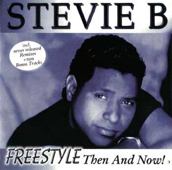 CD Stevie B: Freestyle Then And Now 601673