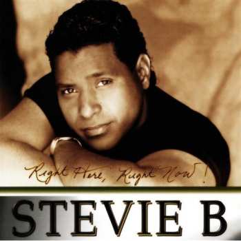 Album Stevie B: Right Here, Right Now!