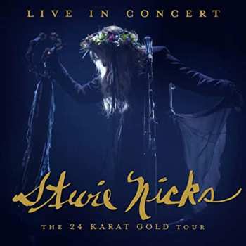 Blu-ray Stevie Nicks: Live In Concert: The 24 Karat Gold Tour 622068