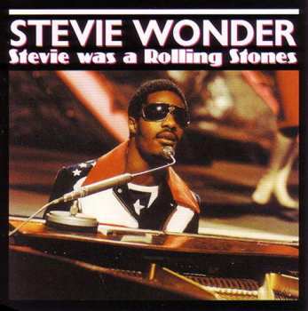 Album Stevie Wonder: Stevie Was A Rolling Stones