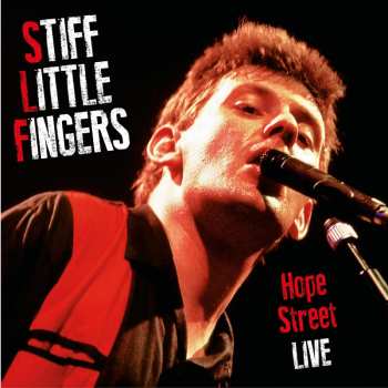 LP Stiff Little Fingers: Hope Street, Live 602927