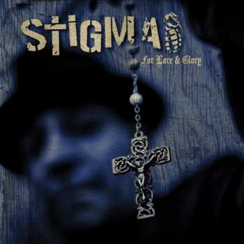 Album Stigma: For Love & Glory