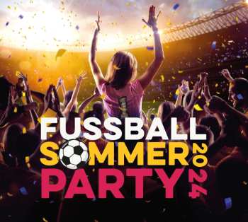 Album Stimmungsplatten: Fussball Sommerparty 2024