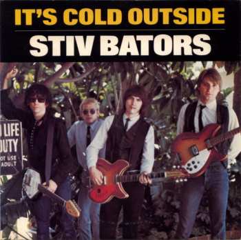 Stiv Bators: It's Cold Outside