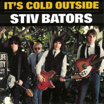 SP Stiv Bators: It's Cold Outside 565772