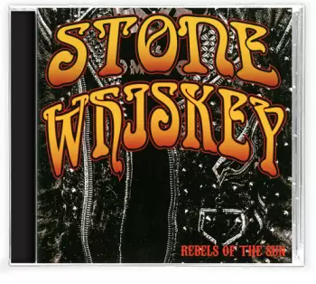 Stone Whiskey: Rebels Of The Sun