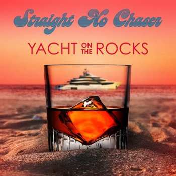 CD Straight No Chaser: Yacht On The Rocks 608090