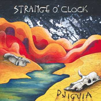 Album Strange O'Clock: Djiguia