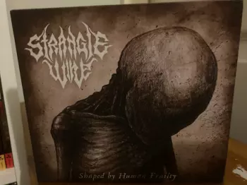 Strangle Wire: Shaped by Human Frailty