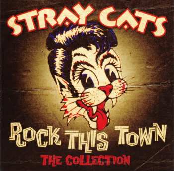 Album Stray Cats: Rock This Town ✲ The Collection