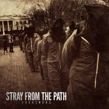 Stray From The Path: Anonymous