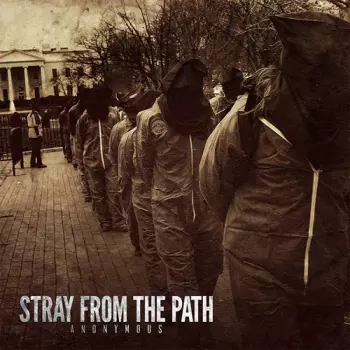 Stray From The Path: Anonymous