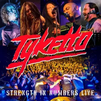 Tyketto: Strength In Numbers Live