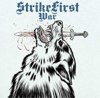 Album StrikeFirst: War + Wolves