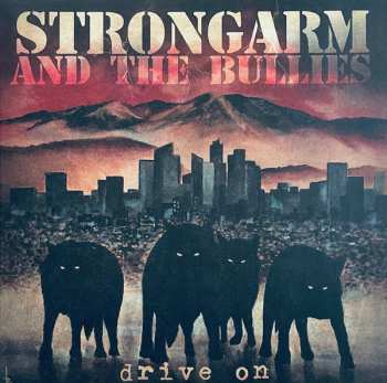 Album Strongarm And The Bullies: Drive On