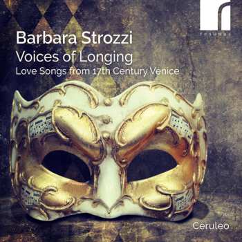 CD Strozzi / Frescobaldi / Ceruleo: Voices Of Longing 654258