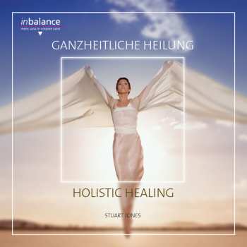 Album Stuart Jones: Ganzheitliche Heilung