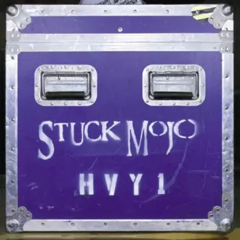 Stuck Mojo: HVY 1