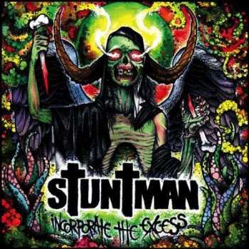 Album Stuntman: Incorporate The Excess