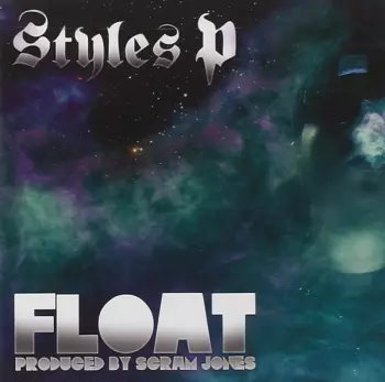 Styles P: Float