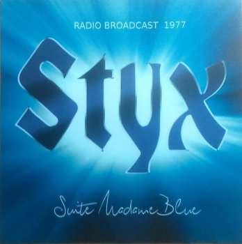 Album Styx: Suite Madame Blue - Radio Broadcast 1977