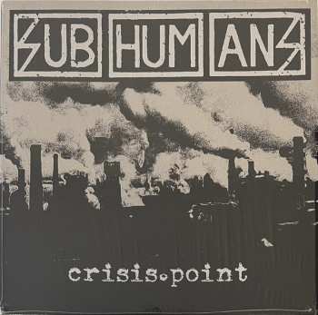 LP Subhumans: Crisis Point CLR 571271