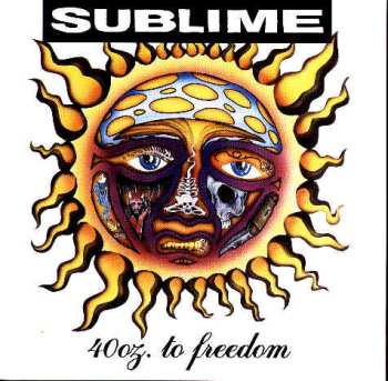 Album Sublime: 40oz. To Freedom