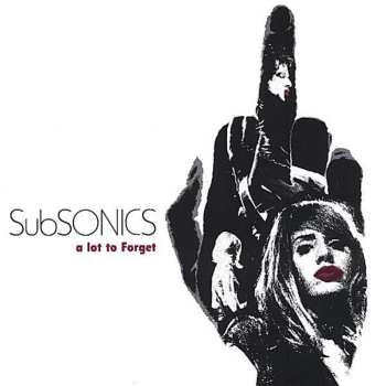 CD Subsonics: A Lot To Forget 643559