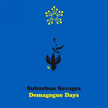 CD Suburban Savages: Demagogue Days 236980