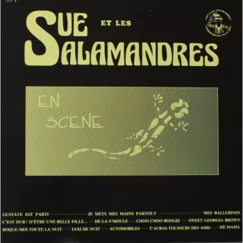 Sue Et Les Salamandres: En Scene