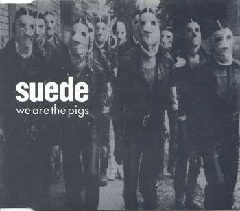 Album Suede: We Are The Pigs