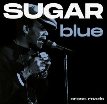 LP Sugar Blue: Cross Road 657523