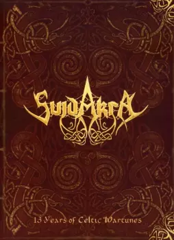 Suidakra: 13 Years Of Celtic Wartunes