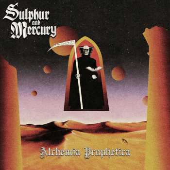 Album Sulphur and Mercury: Alchemia Prophetica