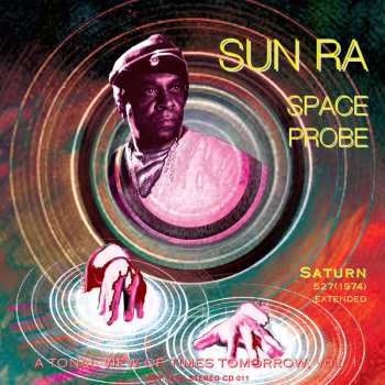 CD The Sun Ra Arkestra: Space Probe - A Tonal View Of Times Tomorrow, Vol. 1 645739