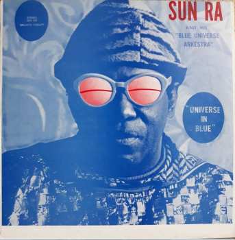 Album The Sun Ra Arkestra: Universe In Blue