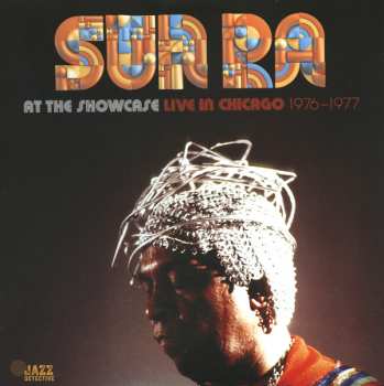 2LP Sun Ra: At The Showcase: Live In Chicago 1976-1977 DLX | LTD | NUM 597407