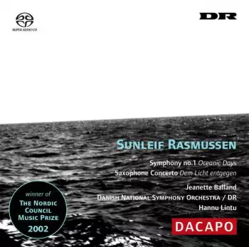 Symphony No. 1 (Oceanic Days), Saxophone Concerto (Dem Licht Entgegen)