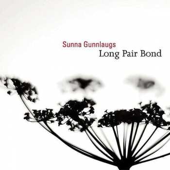 CD Sunna Gunnlaugs: Long Pair Bond 429562