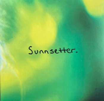 Album Sunnsetter: The Best That I Can Be.