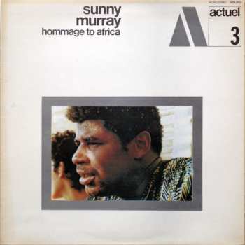 Album Sunny Murray: Hommag To Africa