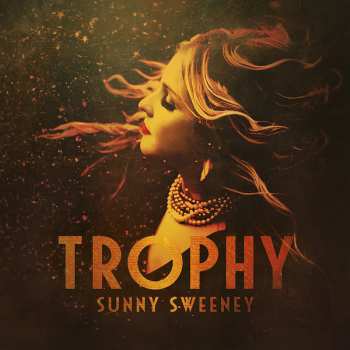 Album Sunny Sweeney: Trophy