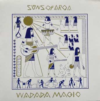 LP Suns Of Arqa: Wadada Magic CLR | LTD 567826