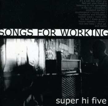 Super Hi Five: Songs For Working