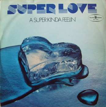 LP Super Love: A Super Kinda Feelin' 387371